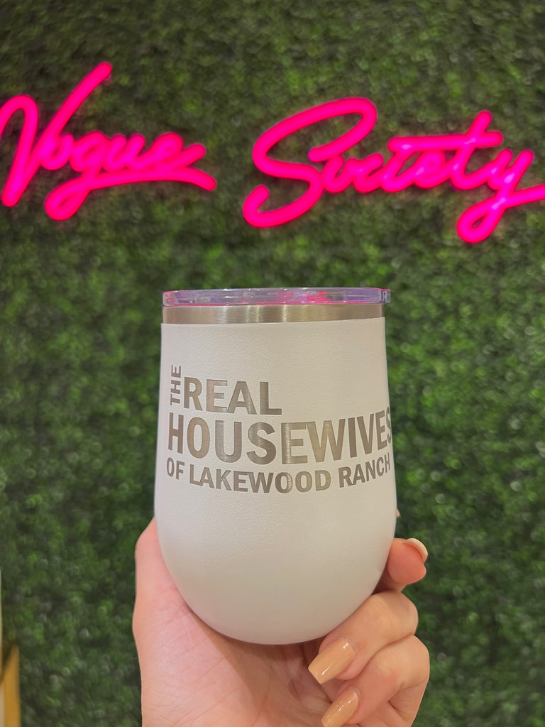 White Real Housewives of LWR Wine Tumbler